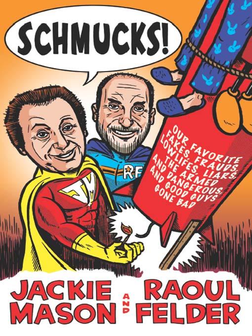 Schmucks!