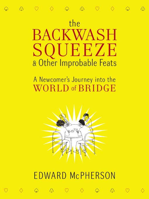 The Backwash Squeeze and Other Improbable Feats