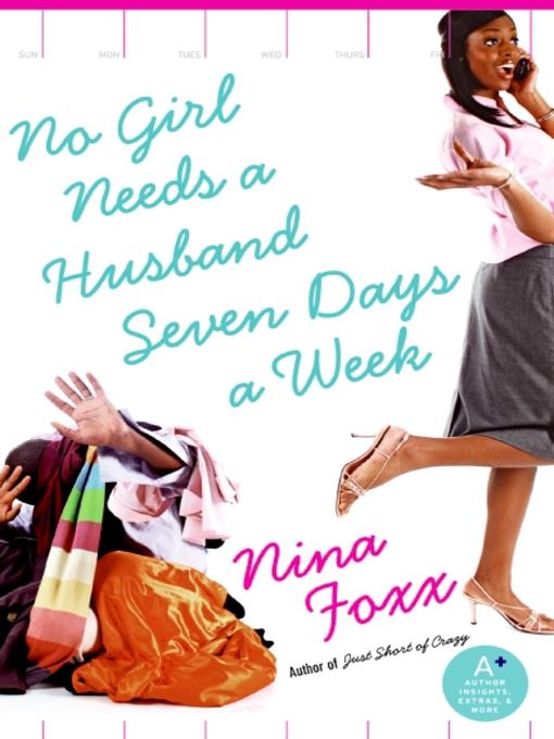 No Girl Needs a Husband Seven Days a Week