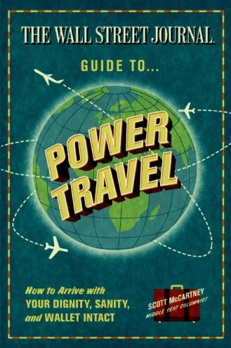 The Wall Street Journal Guide to Power Travel