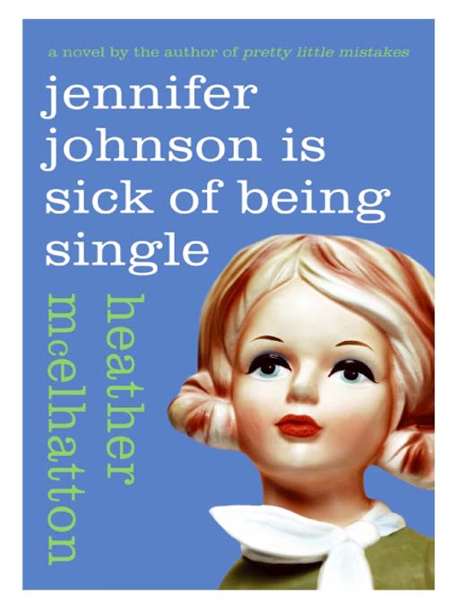 Jennifer Johnson Is Sick of Being Single