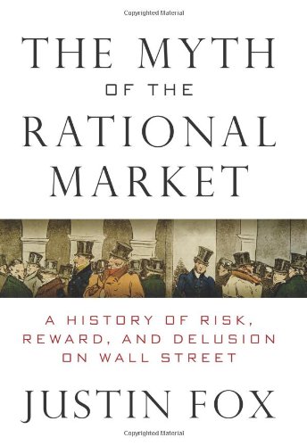 The Myth of the Rational Market