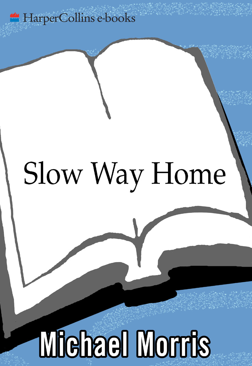 Slow Way Home