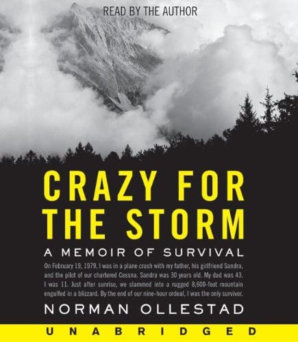 Crazy For The Storm (A Memoir of Survival)