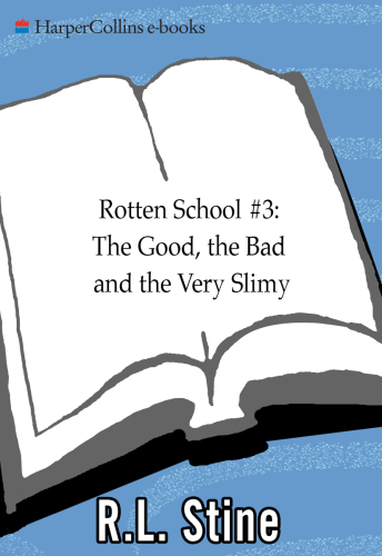The Good, the Bad and the Very Slimy