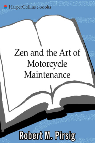 Zen and the Art of Motorcycle Maintenance