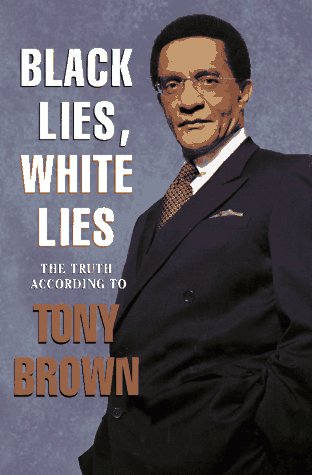 Black Lies, White Lies