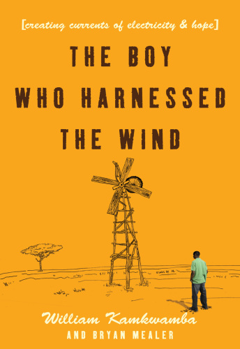 The Boy Who Harnessed the Wind