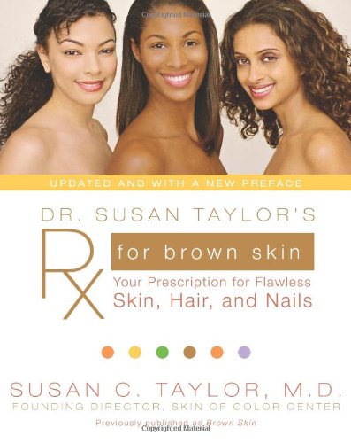 Dr. Susan Taylor's RX for Brown Skin