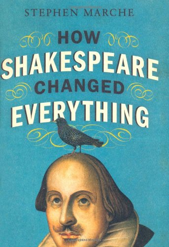 How Shakespeare Changed Everything