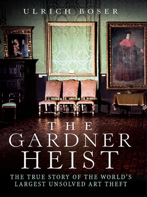 The Gardner Heist