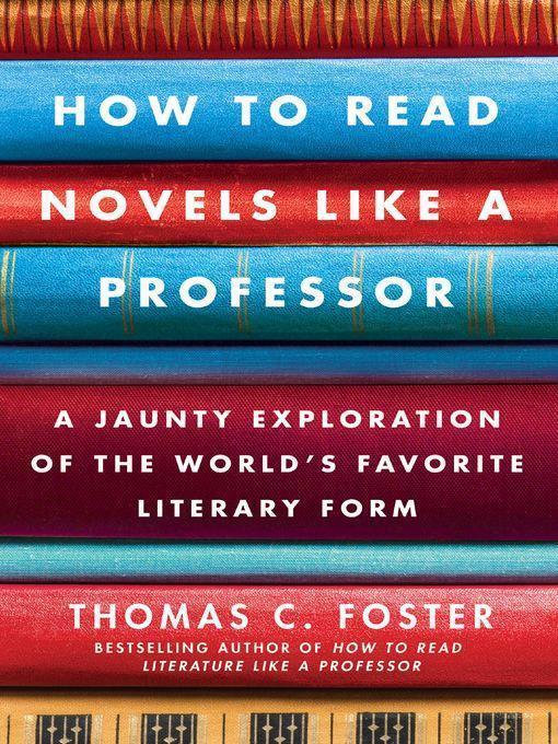 How to Read Novels Like a Professor