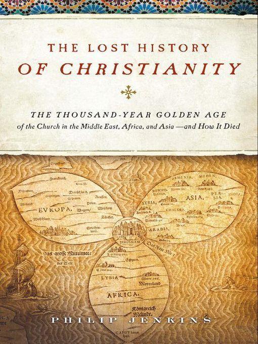 The Lost History of Christianity