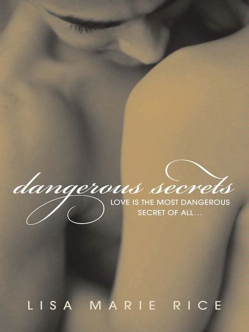 Dangerous Secrets