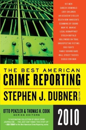 The Best American Crime Reporting 2010