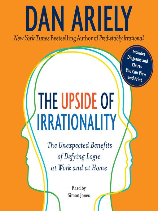 The Upside of Irrationality