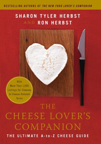 The Cheese Lover's Companion