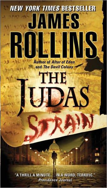 The Judas Strain: A Sigma Force Novel