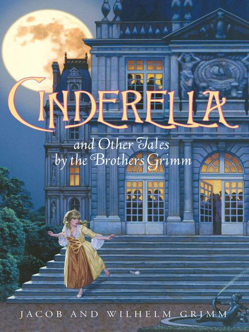 Cinderella and Other Tales by the Brothers Grimm