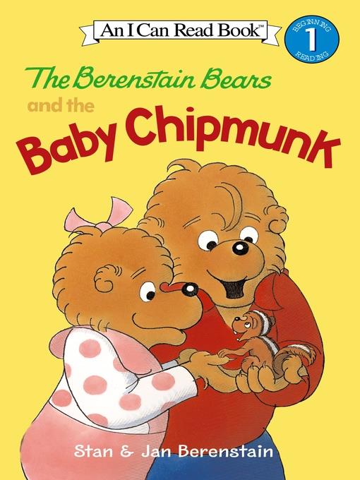 The Berenstain Bears and the Baby Chipmunk