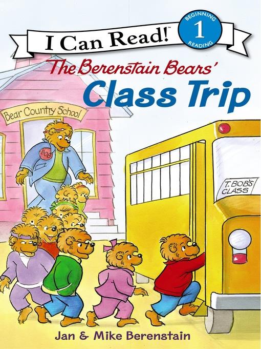 The Berenstain Bears' Class Trip