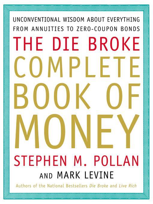 The Die Broke Complete Book of Money