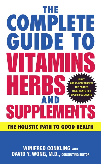 The Complete Guide to Vitamins, Herbs, and Supplements