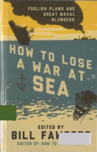 How to Lose a War at Sea