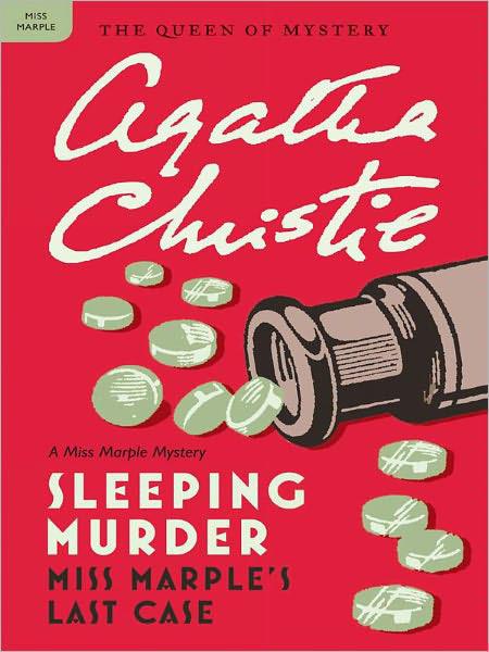 Sleeping Murder: Miss Marple's Last Case (Miss Marple Mysteries, 13)