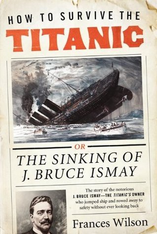 How to Survive the Titanic