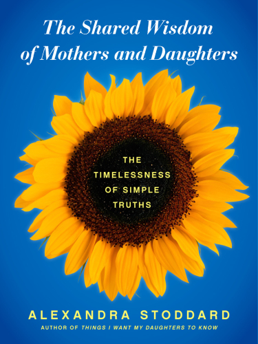 The Shared Wisdom of Mothers and Daughters