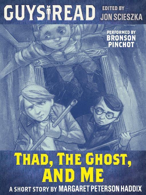 Thad, the Ghost, and Me