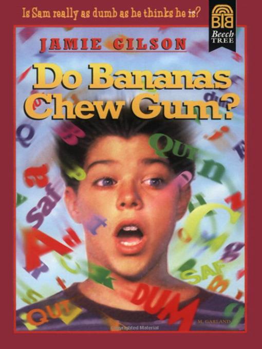 Do Bananas Chew Gum?