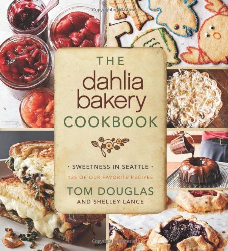 The Dahlia Bakery Cookbook