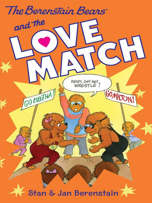 The Berenstain Bears and the Love Match