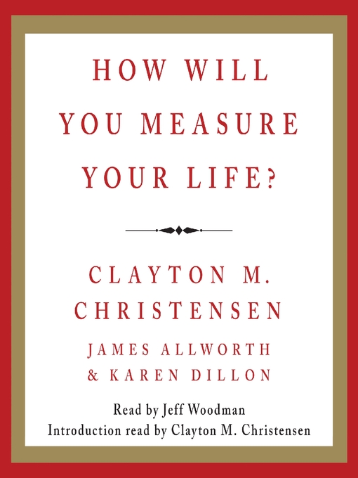 How Will You Measure Your Life?