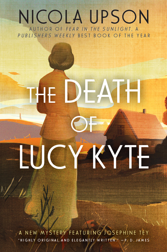 The Death of Lucy Kyte: A New Mystery Featuring Josephine Tey (Josephine Tey Mysteries, 5)