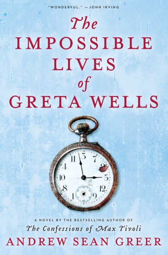 The Impossible Lives of Greta Wells