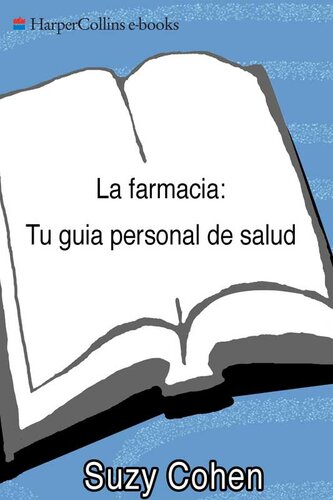 La farmacia: Tu guia personal de salud