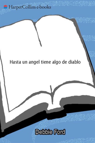 Hasta un angel tiene algo de diablo