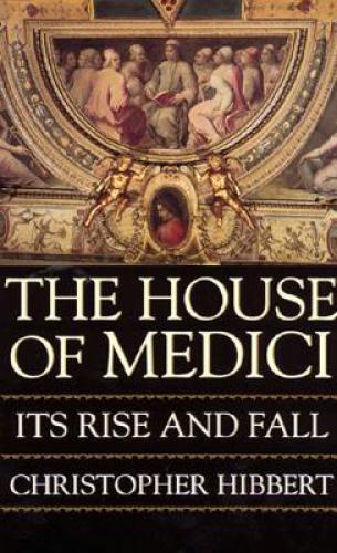 The House Of Medici