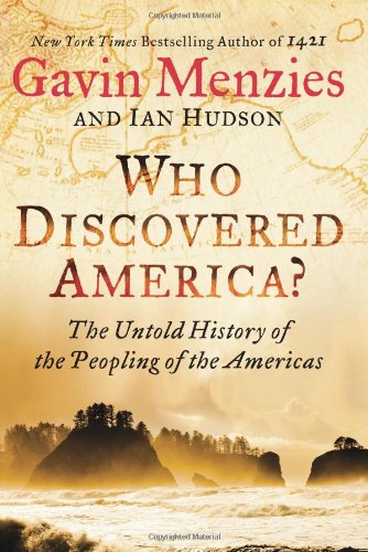 Who Discovered America? The Untold History of the Peopling of the Americas