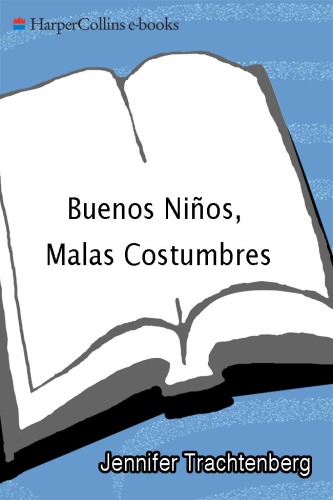 Buenos Ninos, Malas Costumbres