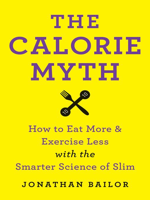 The Calorie Myth