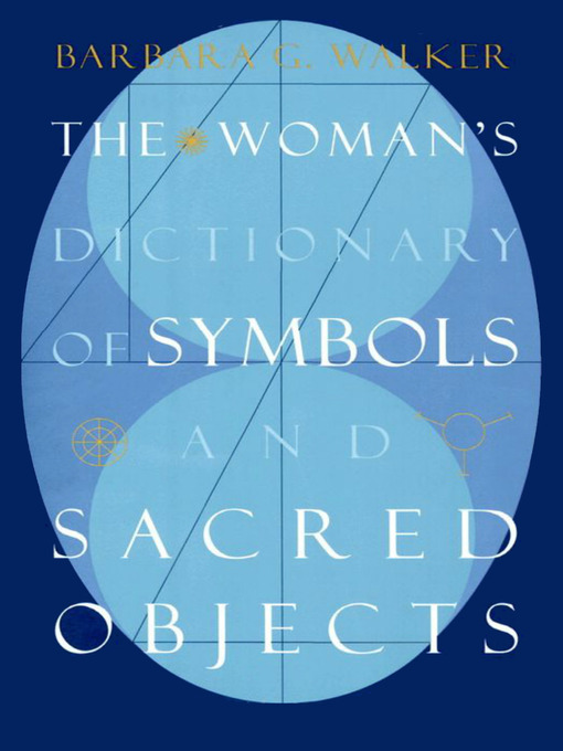 The Woman's Dictionary of Symbols and Sacred Objects