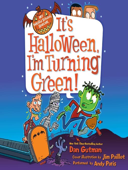 It's Halloween, I'm Turning Green!