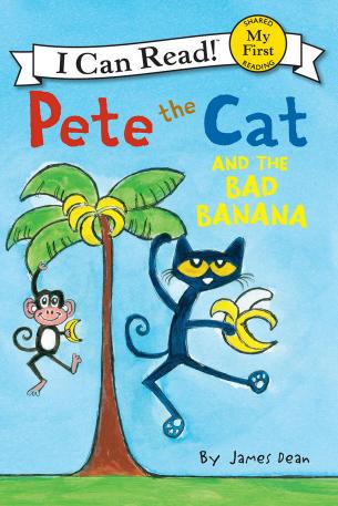 Pete the Cat and the Bad Banana