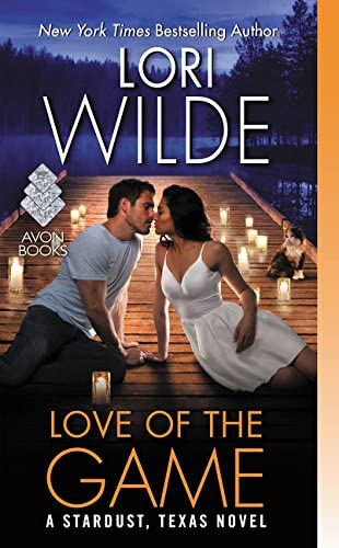 Love of the Game: A Stardust, Texas Novel