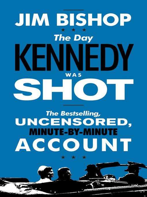 The Day Kennedy Was Shot