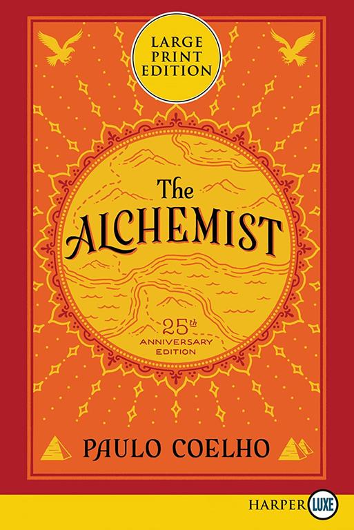 The Alchemist 25th Anniversary: A Fable About Following Your Dream